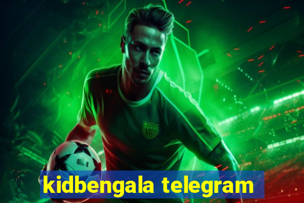 kidbengala telegram